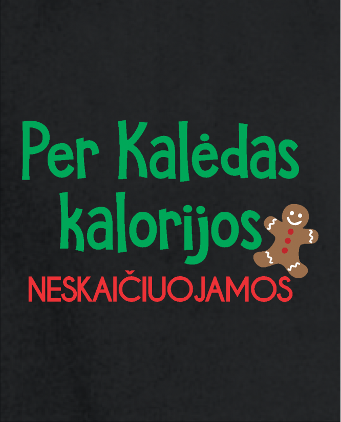Kalorijos Neskaičiuojamos
